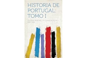 Historia De Portugal: Tomo I (Portuguese Edition)