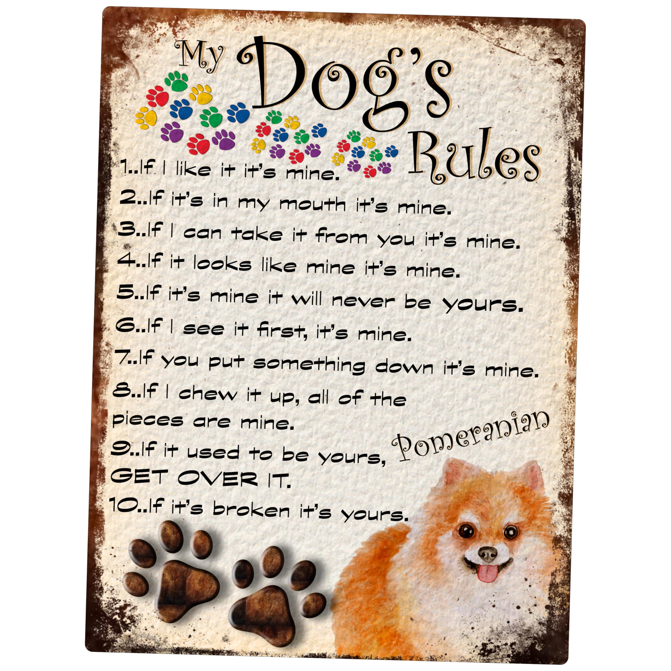 SHAWPRINT MY DOG'S RULES RETRO STYLE METAL TIN SIGN/PLAQUE POMERANIAN THEME 8" x 6" (120DR)