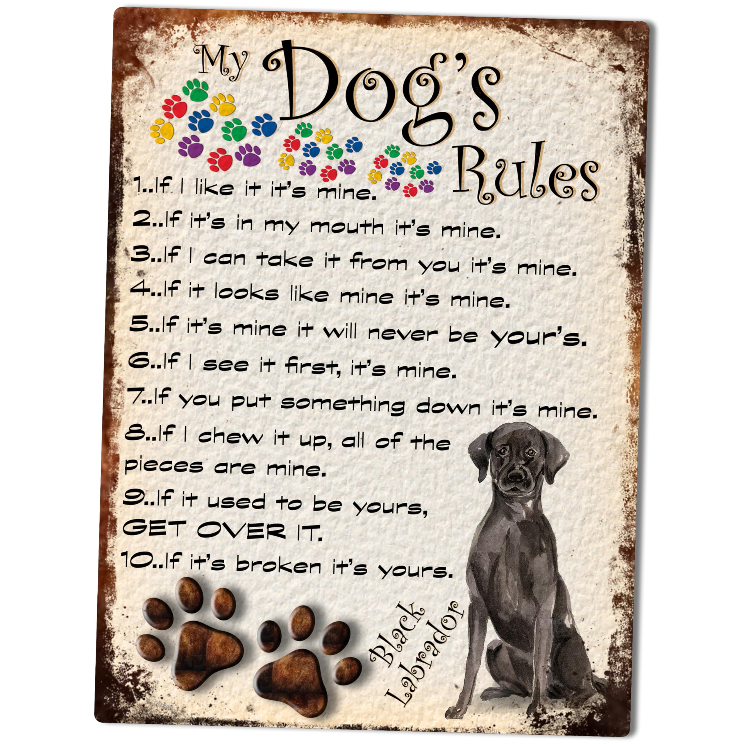 MY DOG'S RULES RETRO STYLE METAL TIN SIGN/PLAQUE BLACK LABRADOR THEME (8" x 6")