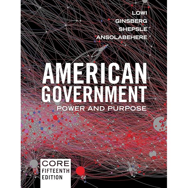 Amazon.com: American Government: Power and Purpose: 9780393538915