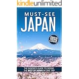 Must-See Japan (2020 Edition): The complete insider's guide to seeing the best of Japan in one trip