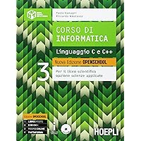 Scaricare Corso di informatica. Linguaggio C e C++. Ediz. openschool. Per i Licei scientifici. Con e-book. Con espansione online: 3 PDF Gratis