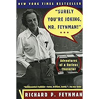"Surely You're Joking, Mr. Feynman!": Adventures of a Curious Character