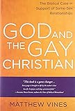 God and the Gay Christian: The Biblical Case in Support of Same-Sex Relationships