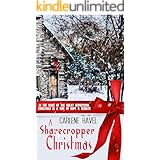 A Sharecropper Christmas (Christmas Holiday Extravaganza)