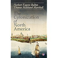 The Colonization of North America: 1492-1783: Conflict of the Great European Powers in the New World - Portugal, Spain… book cover