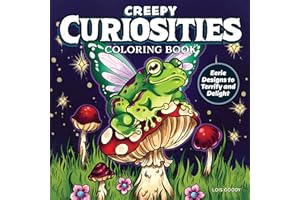 Creepy Curiosities Coloring Book: Eerie Designs to Terrify and Delight (Design Originals) Coloring Pages for All Ages - Spooky Sweet Designs of Cats, Skulls, Pumpkins, Mushrooms, Ghosts, and More