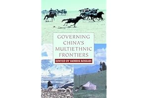 Governing China's Multiethnic Frontiers (Studies on Ethnic Groups in China)