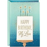 Hallmark Birthday Card for Husband, Wife, Boyfriend, Girlfriend (My Love)