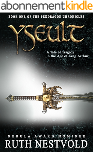 Download Yseult: A Tale of Tragedy in the Age of King Arthur (The Pendragon Chronicles Book 1) (English Edition) PDF