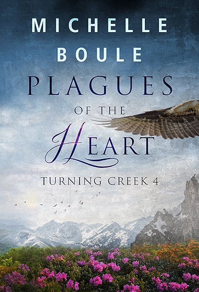 amazon com plagues of the heart turning creek 4 ebook boule michelle kindle store plagues of the heart turning creek
