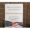 Exceptional: Why the World Needs a Powerful America