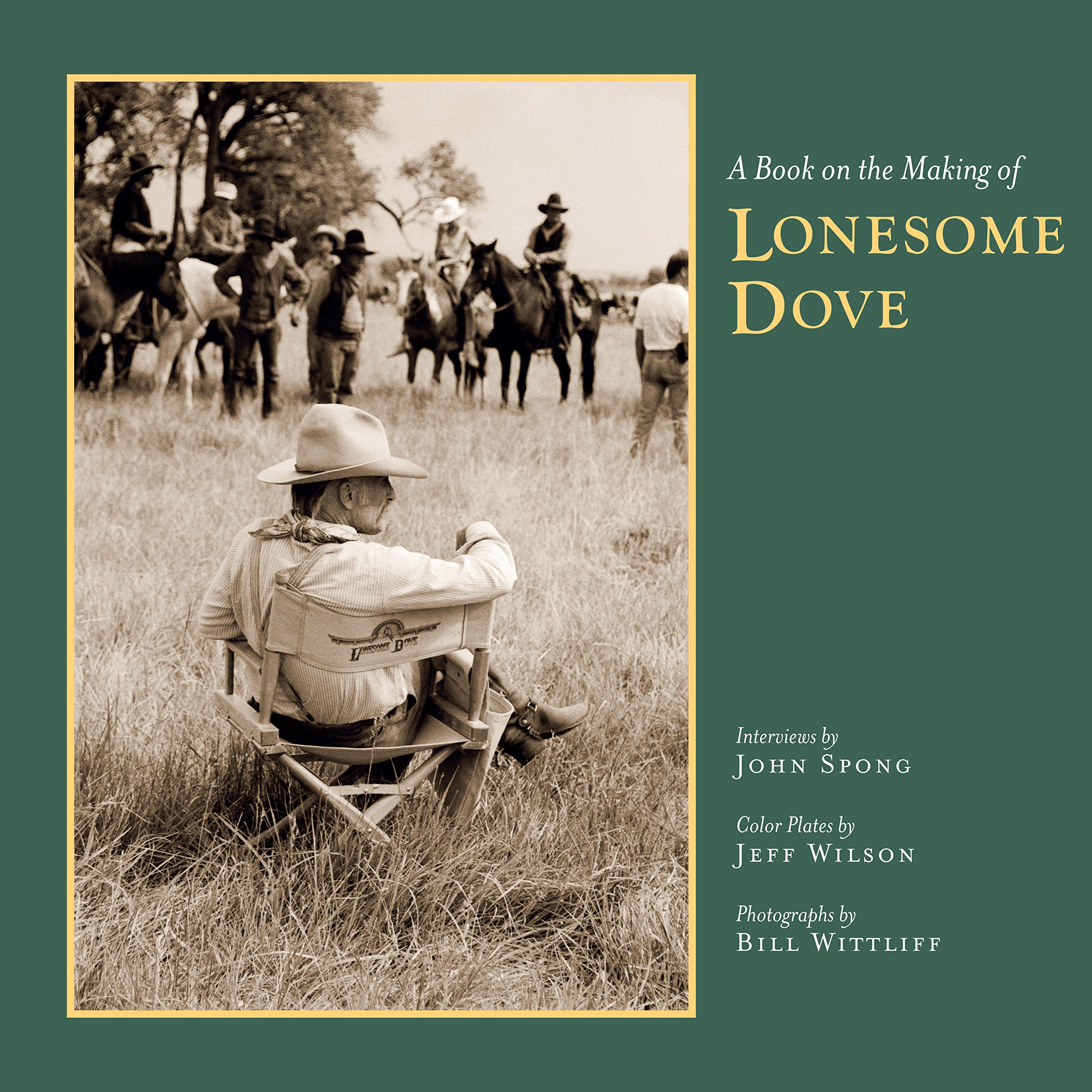 A Book On The Making Of Lonesome Dove Southwestern Mexican Photography Amazon De Spong John Wilson Jeff Fremdsprachige Bucher