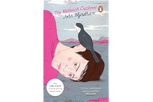 The Midwich Cuckoos: From the classic sci-fi writer and author of The Chrystalids and The Day Of The Triffids
