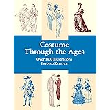 Costume Through the Ages: Over 1400 Illustrations (Dover Fashion and Costumes)