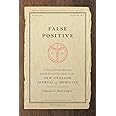 False Positive: A Year of Error, Omission, and Political Correctness in the New England Journal of Medicine