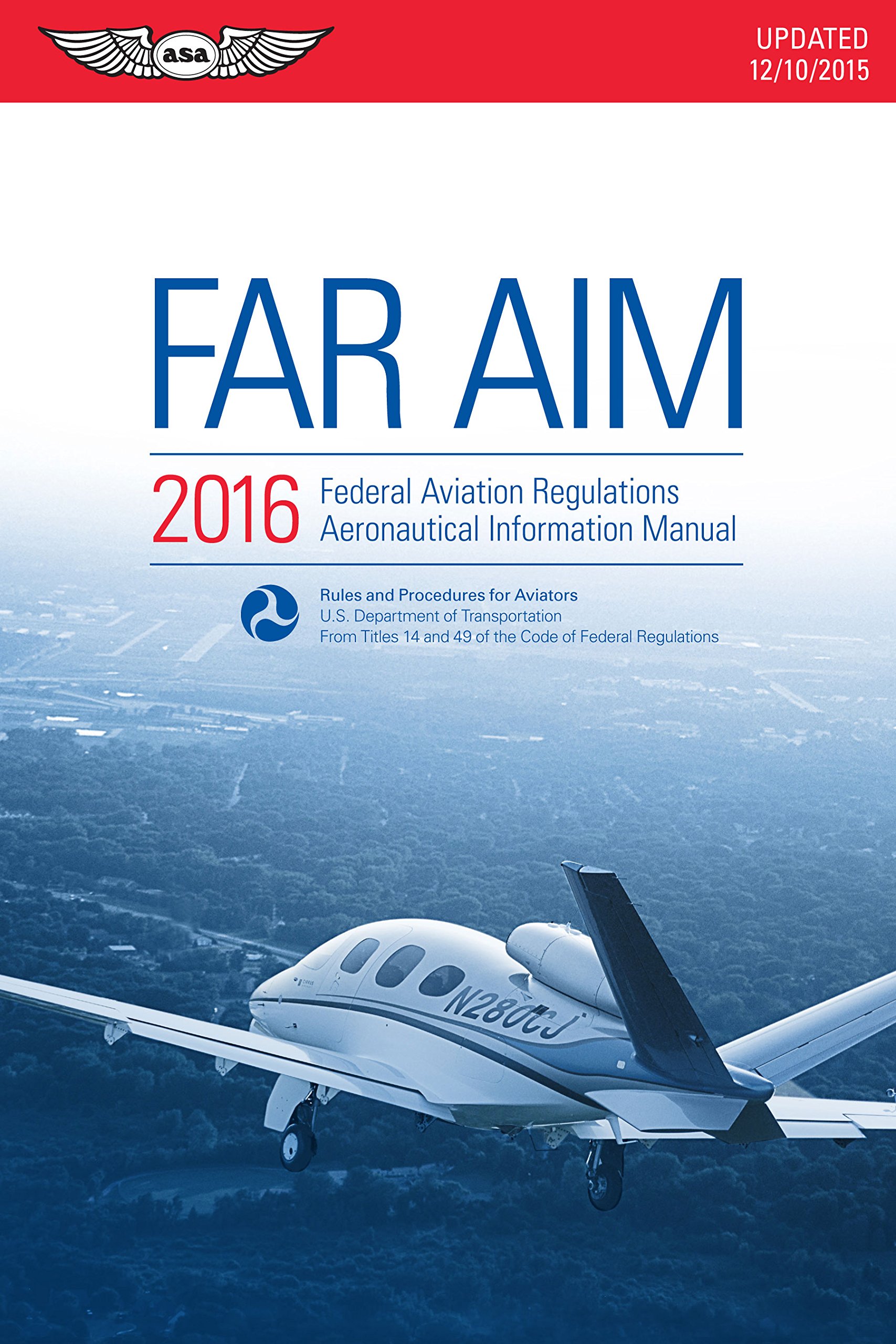 FAR/AIM 2016 (eBook - epub): Federal Aviation Regulations/Aeronautical  Information Manual (FAR/AIM series): Federal Aviation Administration (FAA)/ Aviation ...