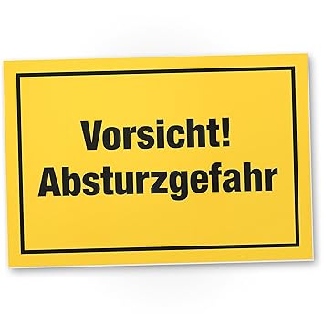 Vorsicht Absturzgefahr Alkohol Kunststoff Schild Mit