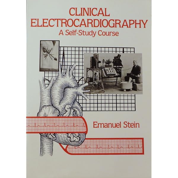 Electrocardiogram in Clinical Medicine: Brady, William J