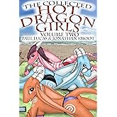 The Collected Hot Dragon Girls Volume Two