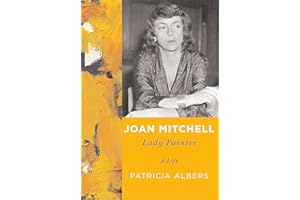 Joan Mitchell: Lady Painter