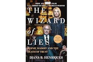The Wizard of Lies: Bernie Madoff and the Death of Trust