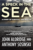 A Speck in the Sea: A Story of Survival and Rescue