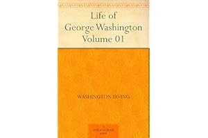 Life of George Washington - Volume 01