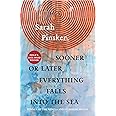 Sooner or Later Everything Falls Into the Sea: Stories