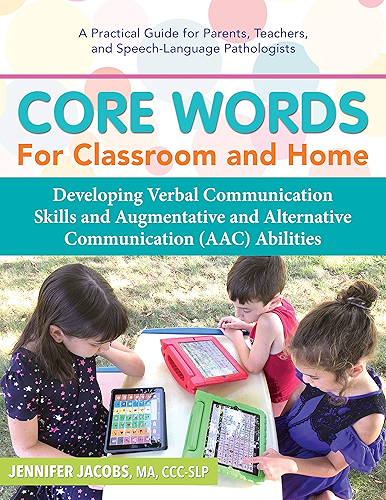 Download Core Words for Classroom & Home: Developing Verbal Communication Skills and Augmentative and Alternative Communication (AAC) Abilities (English Edition) PDF