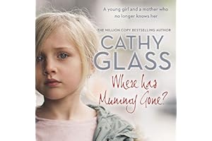 Where Has Mummy Gone?: A young girl and a mother who no longer knows her