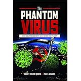 The Phantom Virus - How An Unseen Enemy Shut Down the Planet!