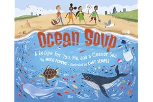 Ocean Soup: A Recipe for You, Me, and a Cleaner Sea