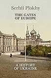 The Gates of Europe: A History of Ukraine
