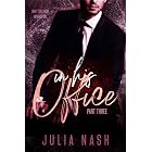 In His Office (Part Three)