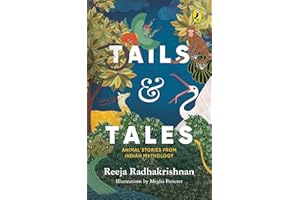 Tails & Tales: Animal Stories from Indian Mythology