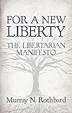 For a New Liberty: The Libertarian Manifesto (LvMI)