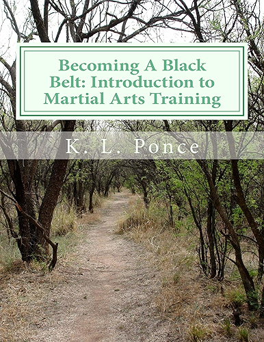 Download Becoming A Black Belt: Introduction to Martial Arts Training (Becoming A Black Belt: Character Building For The Martial Artist) (English Edition) PDF