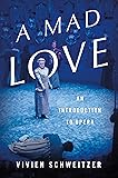 A Mad Love: An Introduction to Opera