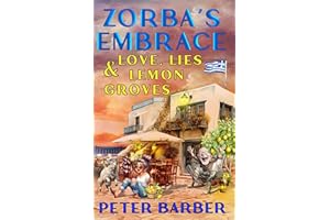 Zorba's Embrace: Love, Lies and Lemon Groves (Zorba's Taverna Book 3)