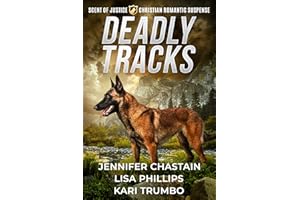 Deadly Tracks: A Christian Romantic Suspense Collection (Scent of Justice Book 2)
