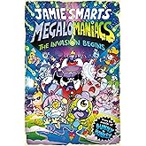 Megalomaniacs: The Invasion Begins! (a Phoenix Comic Book, from the multi-million-selling Jamie Smart, Illustrator of the Year)