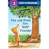 Fox and Crow Are Not Friends (Step into Reading)