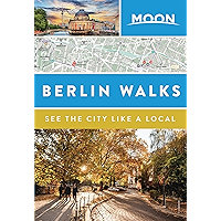 Moon Berlin Walks (Travel Guide) book cover Moon Berlin Walks (Travel Guide) book cover