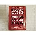 Student's Guide to Writing College Papers: Fourth Edition (Chicago Guides to Writing, Editing, and Publishing)