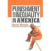 Punishment and Inequality in America