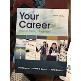 Your Career: How To Make It Happen (MindTap Course List)