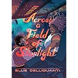 Across a Field of Starlight: (A Graphic Novel)