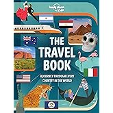 The Travel Book Lonely Planet Kids: Explore Every Country on Earth | 1000s of Amazing Facts | Maps, Photography &amp; Illustrations | Culture, Wildlife, Festivals &amp; Sights (The Fact Book)