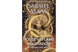 House of Flame and Shadow (Crescent City, 3)